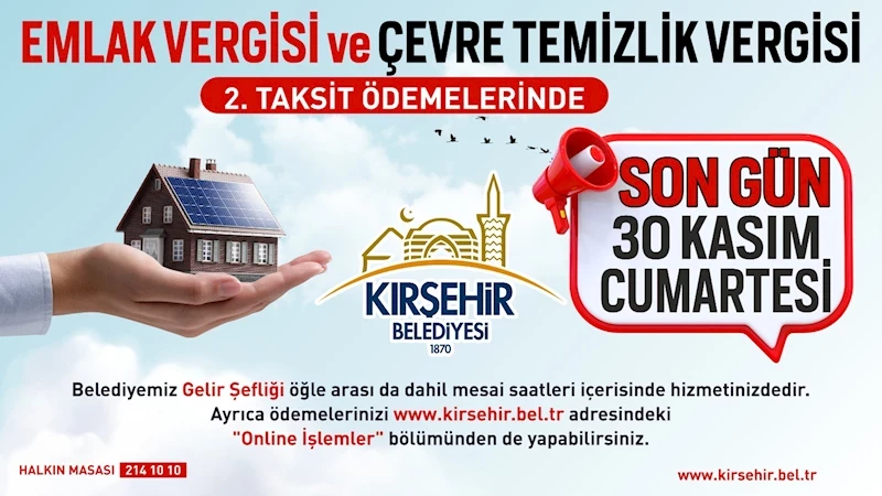 EMLAK VE ÇEVRE TEMİZLİK VERGİSİ 2. TAKSİT ÖDEMELERİNDE SON GÜN 30 KASIM 2024