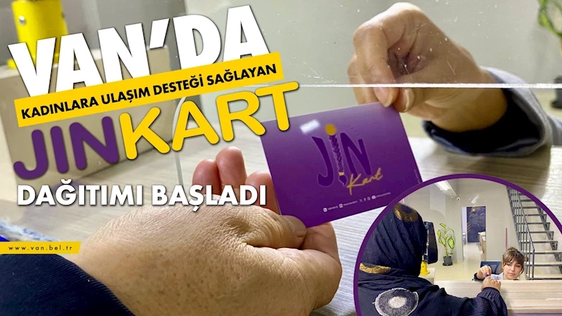 Van’da kadınlara ulaşım desteği sağlayan JINKART dağıtımı başladı