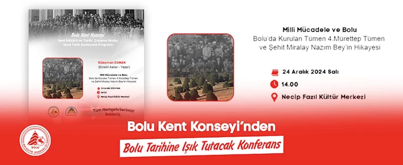 Bolu Kent Konseyi’nden Bolu Tarihine Işık Tutacak Konferans