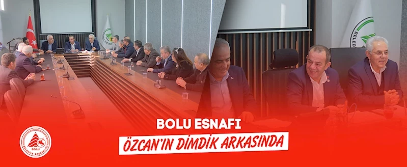 Bolu esnafı Özcan’ın dimdik arkasında