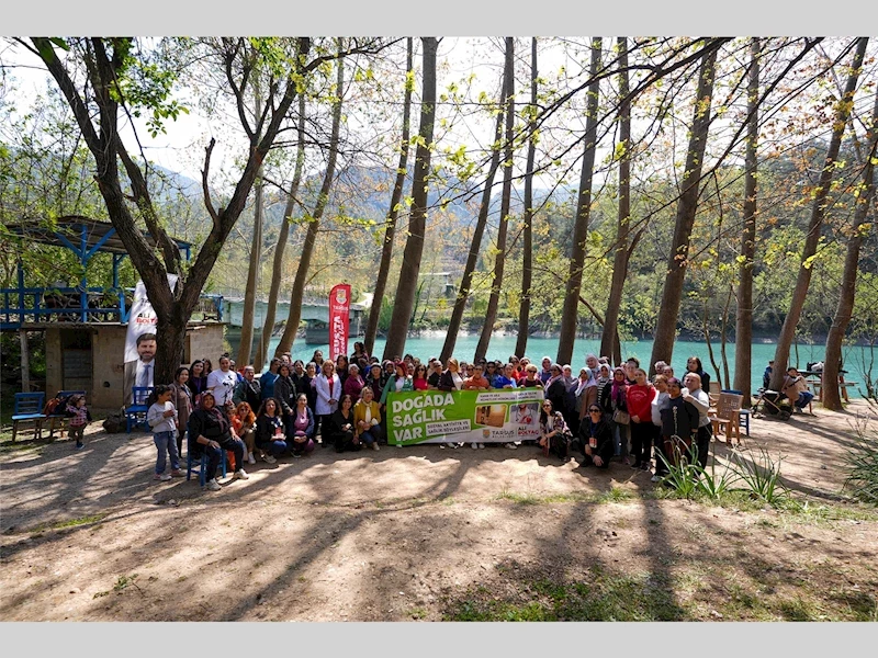 -TARSUS BELEDİYESİ “DOĞADA SAĞLIK VAR” PROJESİ İLE FARK YARATIYOR