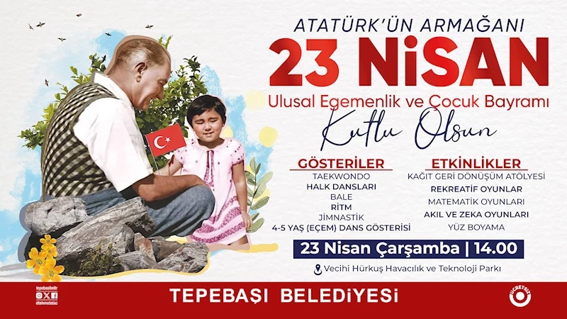 23 NİSAN COŞKUSU TEPEBAŞI