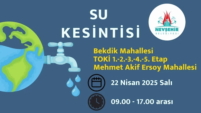 Nevşehir’de 2 Mahalle’de Su Kesintisi