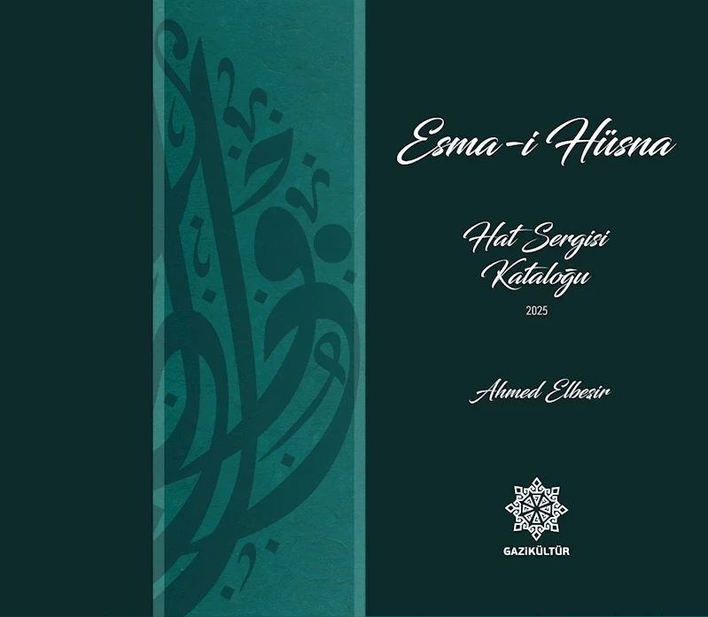 GAZİANTEP BÜYÜKŞEHİR, ESMÂ-İ HÜSNÂ HAT SERGİSİ’Nİ E-KİTAP OLARAK YAYIMLANDI