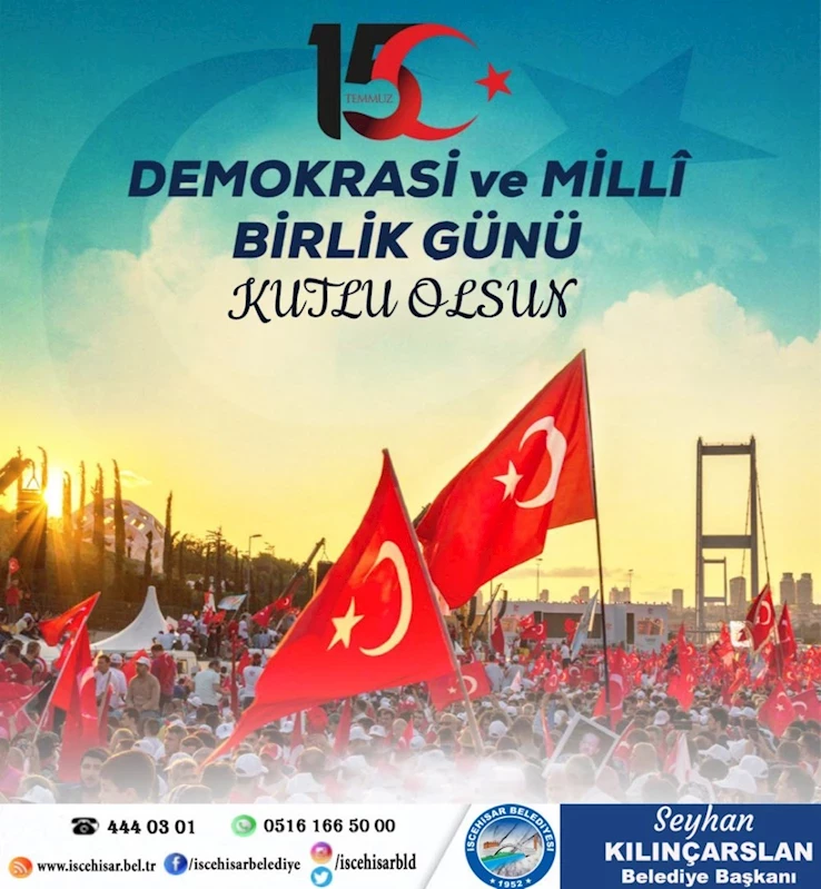 Başkan Seyhan Kılınçarslan’dan “15 Temmuz Demokrasi Ve Milli Birlik Günü” Mesajı