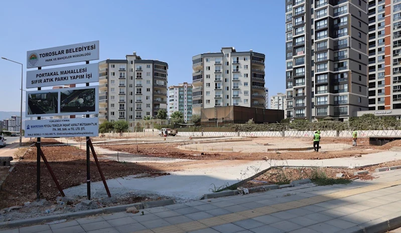 TOROSLAR BELEDİYESİNDEN ÇEVREYE DUYARLI ÖRNEK PROJE: SIFIR ATIK PARKI