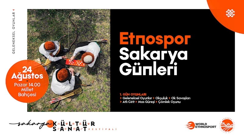 Etnospor Sakarya günleri başlıyor; etkinlikler Millet Bahçesi’nde